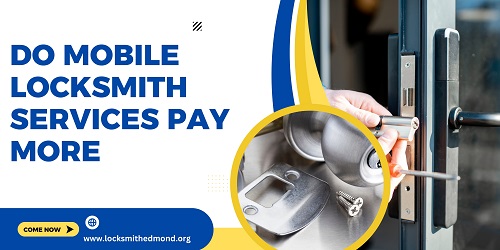 Do Mobile Locksmith Services Pay More